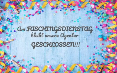 Faschingsdienstag GESCHLOSSEN